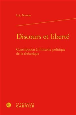 Discours Et Liberte - Loic Nicolas