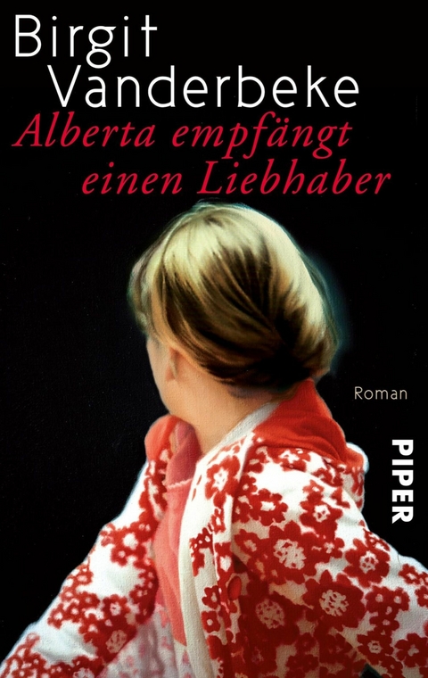 Alberta empfängt einen Liebhaber -  Birgit Vanderbeke