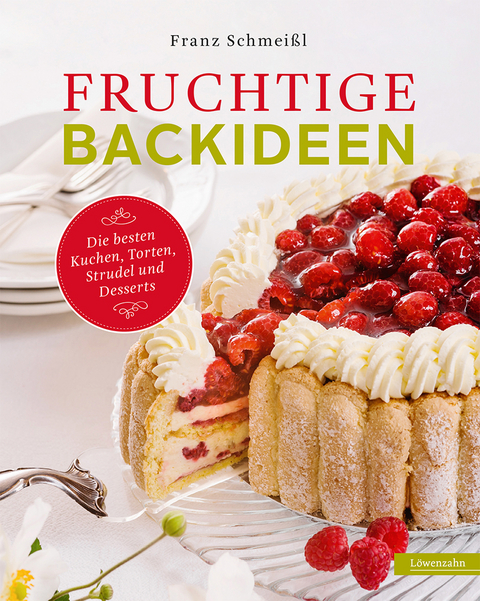 Fruchtige Backideen - Franz Schmei&szlig;l
