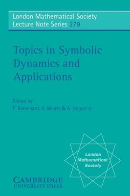 Topics in Symbolic Dynamics and Applications - 