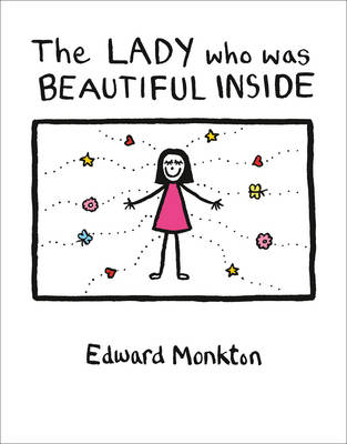Lady who was Beautiful Inside -  Edward Monkton