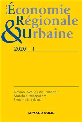 Revue d'économie régionale et urbaine, n° 1 (2020). Noeuds de transport