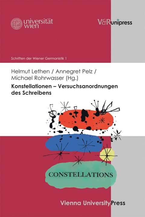 Konstellationen - Versuchsanordnungen des Schreibens - 