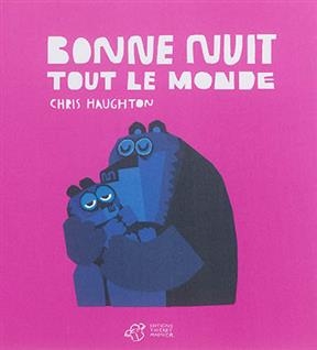 Bonne nuit tout le monde