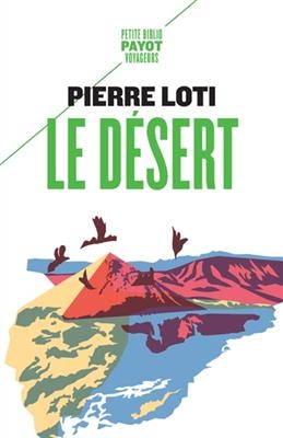 Le d&eacute;sert - Pierre Loti