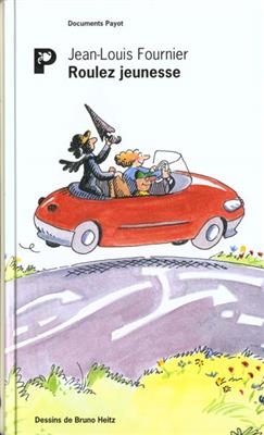 Roulez jeunesse : un code de la route pour les jeunes - Jean-Louis Fournier