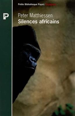 Silences africains - Peter Matthiessen