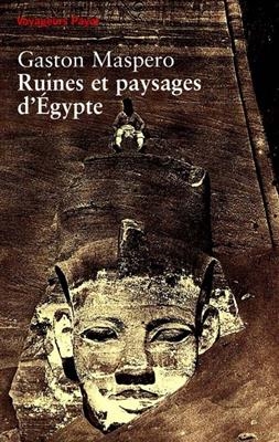 Ruines et paysages d'Egypte - Gaston Maspero