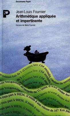 Arithmétique appliquée et impertinente