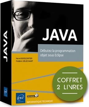 Java : débutez la programmation objet sous Eclipse : coffret de 2 livres - Frédéric Déléchamp, Hervé Boisgontier