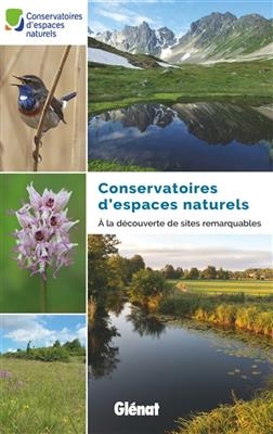 Conservatoires d'espaces naturels : à la découverte des sites remarquables