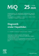 MIQ Heft 25 Diagnostik viraler Hapatitiden - Podbielski, Andreas; Abele-Horn, Marianne; Schüttler, Christian G.