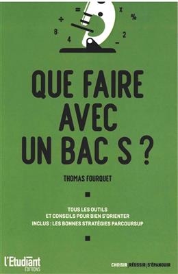 Que faire avec un bac S ? - Thomas Fourquet