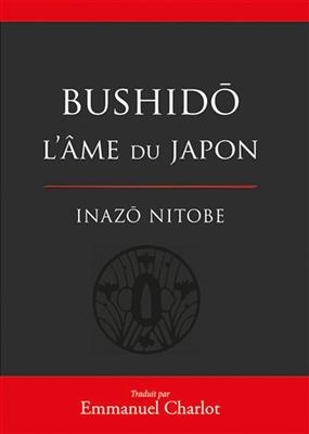 Bushido, l'âme du Japon