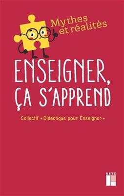 Enseigner, &ccedil;a s'apprend