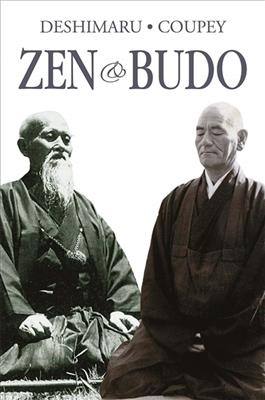 Zen & budo : la voie du guerrier. Zen & budo : the way of warrior - Taisen Deshimaru, Philippe Coupey