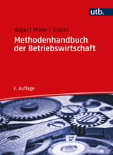 Methodenhandbuch der Betriebswirtschaft - Michael Nagel, Christian Mieke, Stephan Teuber