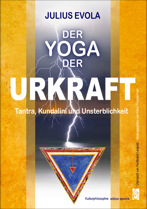 Der Yoga der Urkraft - Julius Evola