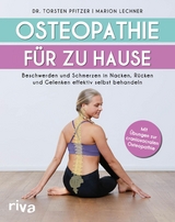 Osteopathie f&uuml;r zu Hause - Marion Lechner, Torsten Pfitzer