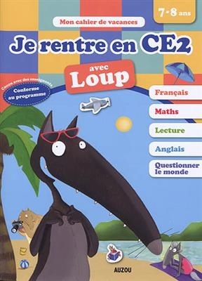 Je rentre en CE2 avec Loup