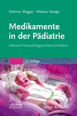 Medikamente in der Pädiatrie - Wigger, Dietmar; Stange, Markus