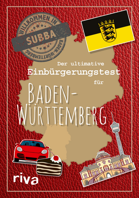 Der ultimative Einb&uuml;rgerungstest f&uuml;r Baden-W&uuml;rttemberg