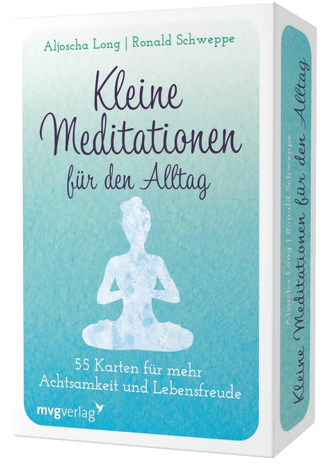 Kleine Meditationen f&uuml;r den Alltag - Ronald Pierre Schweppe, Aljoscha Long