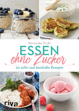 Essen ohne Zucker - Pichl, Veronika