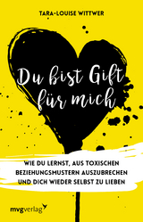 Du bist Gift f&uuml;r mich - Tara-Louise Wittwer
