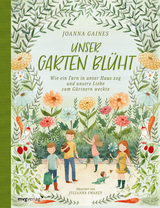 Unser Garten bl&uuml;ht - Joanna Gaines
