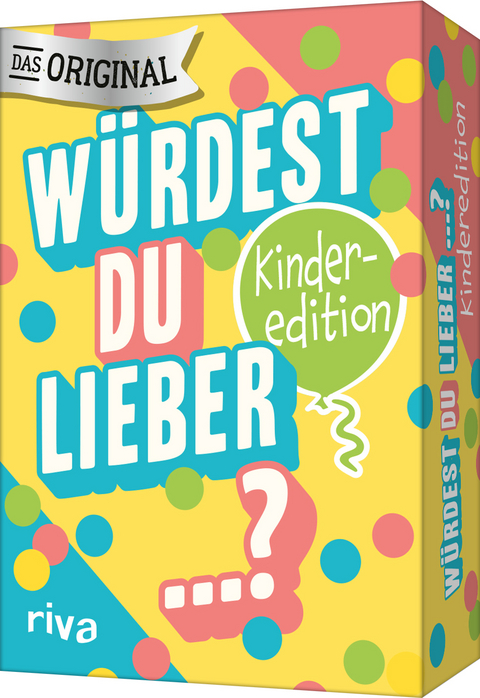 W&uuml;rdest du lieber ...? &ndash; Die Kinderedition