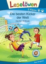 Lesel&ouml;wen 2. Klasse - Die besten Kicker der Welt - Anja Kiel