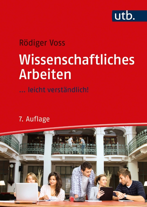 Wissenschaftliches Arbeiten - R&ouml;diger Voss