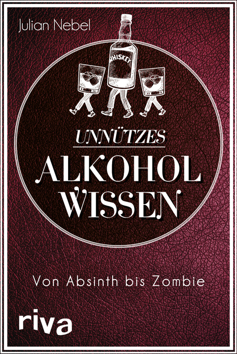Unn&uuml;tzes Alkoholwissen - Julian Nebel