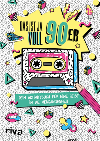 Das ist ja voll 90er