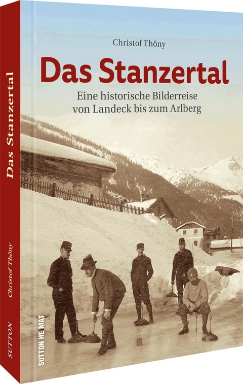 Das Stanzertal - Christof Th&ouml;ny