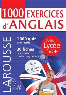1.000 exercices d'anglais : sp&eacute;cial lyc&eacute;e et +