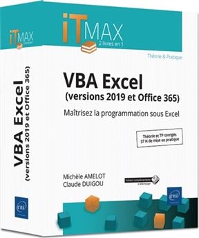 VBA Excel (versions 2019 et Office 365) : maîtrisez la programmation sous Excel - Michèle Amelot, Claude Duigou
