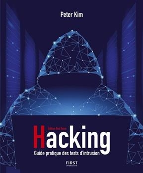 Hacking : guide pratique des tests d'intrusion