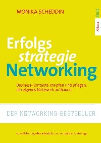 Erfolgsstrategie Networking - Monika Scheddin
