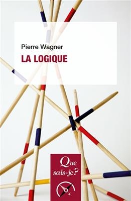 La logique - Pierre (1963-....) Wagner