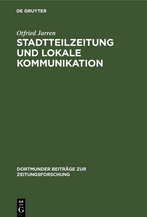 Stadtteilzeitung und lokale Kommunikation - Otfried Jarren