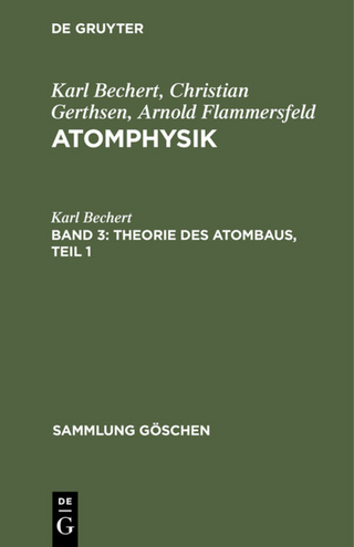 Theorie des Atombaus, Teil 1