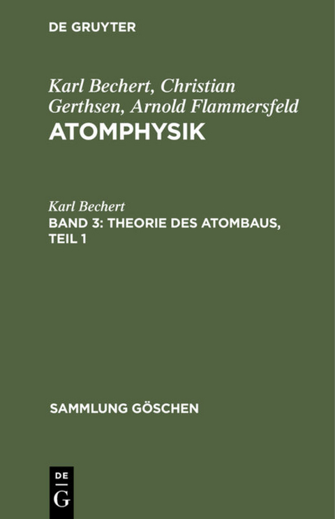 Theorie des Atombaus, Teil 1 - Karl Bechert
