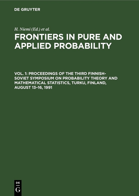 Frontiers in Pure and Applied Probability / Proceedings of the Third Finnish-Soviet Symposium on Probability Theory and Mathematical Statistics, Turku, Finland, August 13&ndash;16, 1991 - 