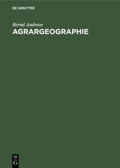 Agrargeographie - Bernd Andreae