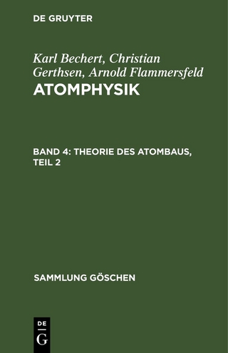 Theorie des Atombaus, Teil 2