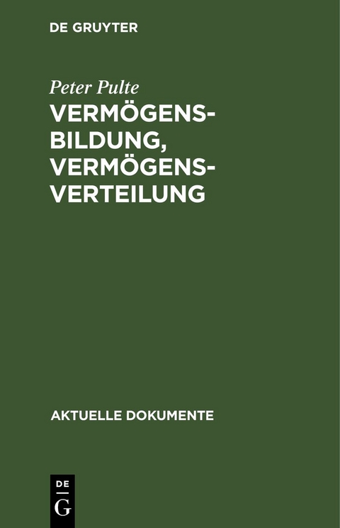 Verm&ouml;gensbildung, Verm&ouml;gensverteilung - Peter Pulte