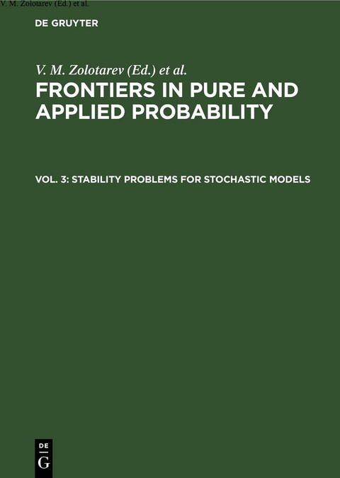 Frontiers in Pure and Applied Probability / Stability Problems for Stochastic Models - 