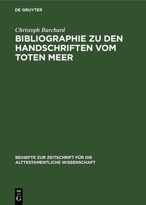Bibliographie zu den Handschriften vom Toten Meer - Christoph Burchard